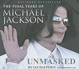 Unmasked: The Final Years of Michael Jackson