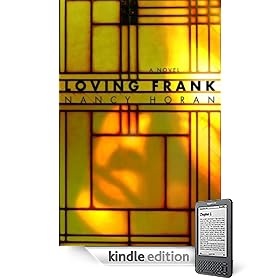 Loving Frank: A Novel