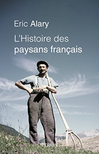 L'Histoire des paysans français L'Histoire des paysans français