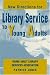 New Directions for Library Service to Young Adults