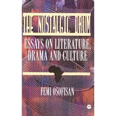 The Nostalgic Drum: Essays on Literature, Drama and Culture