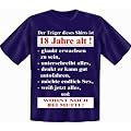 Zum 18. Geburtstag cooles Spr�che Tshirt - Der Tr�ger dieses Shirts ist 18 Jahre alt!... - in navy-blau : )