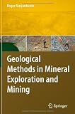 Geological Methods in Mineral Exploration and Mining