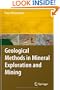 Geological Methods in Mineral Exploration and Mining