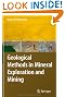 Geological Methods in Mineral Exploration and Mining