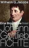 Produkt-Bild: Johann Gottlieb Fichte: Eine Biographie