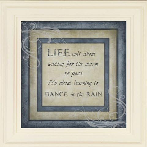 Wall Quote, “Life Isn’t About Waiting for Storm to Pass, It's About Learning to Dance in The Rain” Blue Print Framed in White Wood Frame
