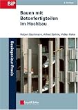 Produkt-Bild: Bauen mit Betonfertigteilen im Hochbau (Bauingenieur-Praxis)