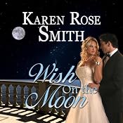 Wish on the Moon: Finding Mr. Right, Book 8 | [Karen Rose Smith]