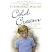 Cold Cream: My Early Life and Other Mistakes