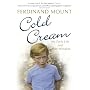 Cold Cream: My Early Life and Other Mistakes