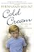 Cold Cream: My...