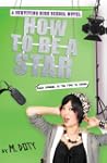 How to Be a Star (Surviving High School)