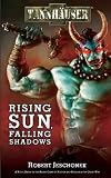 Tannhauser: Rising Sun, Falling Shadows