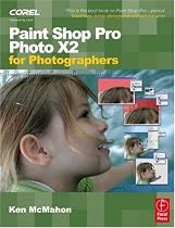 Paint Shop Pro Photo X2 for Photographers