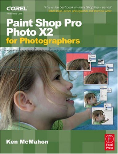 Paint Shop Pro Photo X2 for Photographers