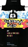 Skateboard Daze at Hollywood High