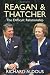 Reagan and Thatcher: The Difficult Relationship