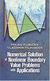 Numerical Solution of Nonlinear Boundary Value Problems with Applications