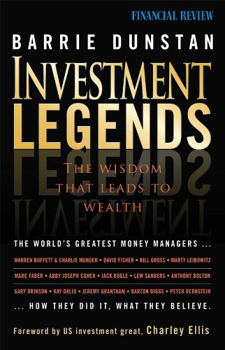Investment Legends: The Wisdom that Leads to Wealth