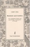 R�ckkehr nach Lindeira. Von vergangener Zukunft und zuk�nftiger Vergangenheit in Portugal - Judith N. Klein