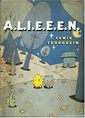 A.L.I.E.E.E.N.: Archives of Lost Issues and Earthly Editions of Extraterrestrial Novelties
