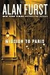 By Furst, Alan Mission to Paris: A Novel Hardcover