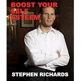 Boost Your Self Esteemby Stephen Richards