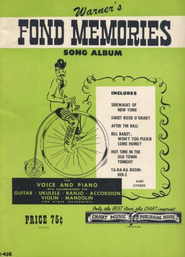 Warner's Fond Memories Song Album #C-436 for Voice and Piano with Accompaniment for Guitar, Ukulele, Banjo, Accordion, Violin, Mandolin