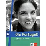 Ol� Portugal / Arbeitsbuch: Portugiesisch f�r Anf�nger (A1-A2) - Maria Prata