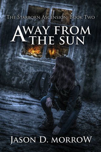Away From The Sun (The Starborn Ascension Book 2)