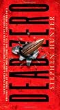 Dead Zero: A Bob Lee Swagger Novel (Bob Lee Swagger Novels)