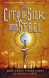 The city of silk and steel