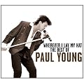 Wherever I Lay My Hat: the Best of Paul Young