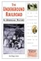 The Underground Railroad (In American History)