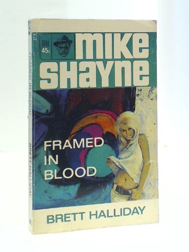 Framed In Blood A Mike Shayne Mystery