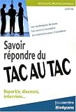 Savoir r�pondre du tac au tac
