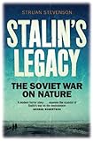 Stalin's legacy : the Soviet war on nature
