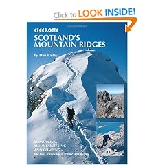 Scotland's Mountain Ridges: Scrambling, Mountaineering and Climbing - the Best Routes for Summer and Winter (Cicerone Guides)