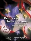 Democracy Under Pressure: 2002 Election Update (with InfoTrac)