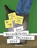 Produkt-Bild: Der B&uuml;rospr&uuml;che-Kalender 2012: Mein Job ist toll, nur die Arbeit nervt