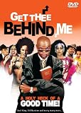 GET THEE BEHIND ME