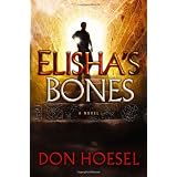 Elisha's Bones ~ Don Hoesel
