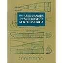 The Bark Canoes and Skin Boats of North America (Bulletin (United States National Museum), 230.)