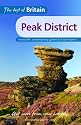 The Peak District: Accessible, Contemporary Guides by Local Experts (Best of Britain)