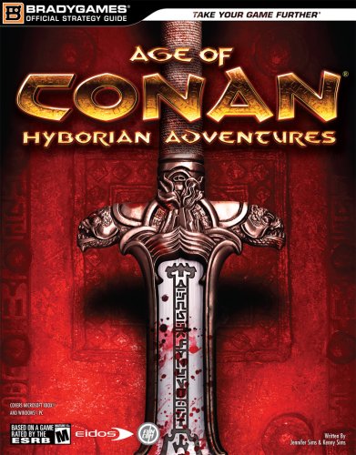Age of Conan: Hyborian Adventures Official Strategy Guide (Bradygames Official Strategy Guides)