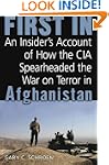 First In: An Insider's Account of How...