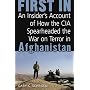 First In: An Insider's Account of How the CIA Spea&hellip de Gary C. Schroen