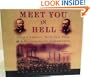 Meet You in Hell: Andrew Carnegie, Henry Clay Frick, and the Bitter Partnership That Transformed America