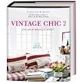 Vintage Chic 2: Die neue Behaglichkeit